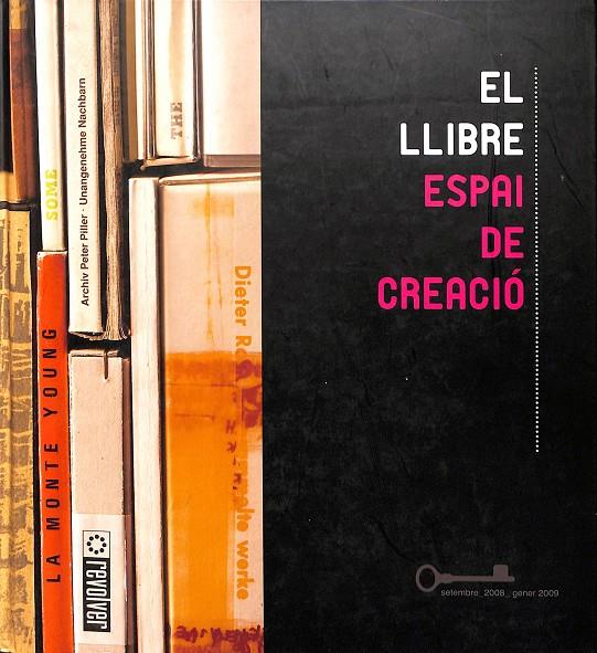 EL LLIBRE - ESPAI DE CREACIÓ (CATALÁN-CASTELLANO-INGLÉS) | AUTORES VARIOS