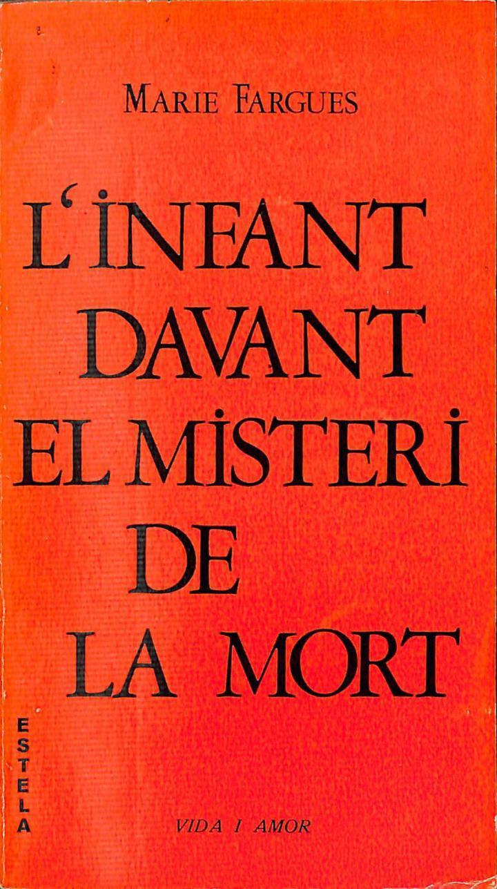 L'INFANT DAVANT EL MISTERI DE LA MORT (CATALÁN). | MARIE FARGUES