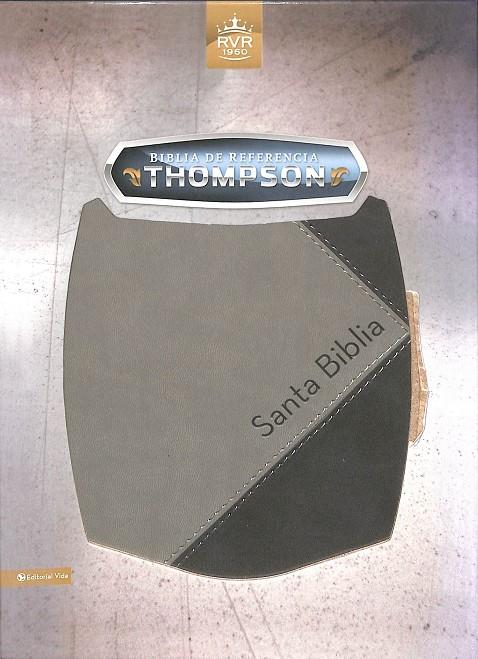 BIBLIA THOMPSON RVR60 REFERENCIAS I/PIEL DOS TONOS GRIS/GRIS | REINA VALERA 1960
