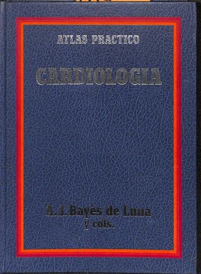 ATLAS PRACTICO CARDIOLOGÍA | BAYES DE LUNA, A.