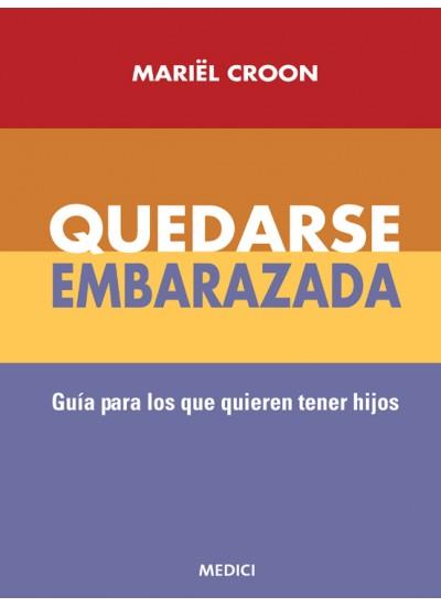 QUEDARSE EMBARAZADA | 9788497990134 | CROON, M.