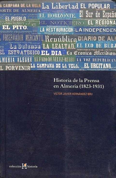 HISTORIA DE LA PRENSA EN ALMERÍA | 9788481083347 | HERNÁNDEZ BRU, VÍCTOR JAVIER