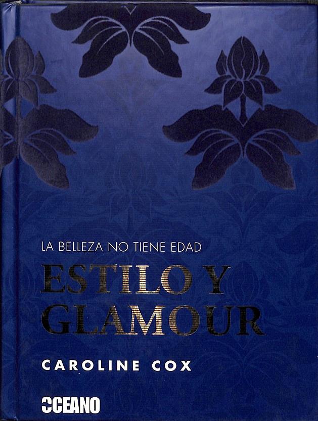 ESTILO Y GLAMOUR - LA BELLEZA NO TIENE EDAD | COX, CAROLINE