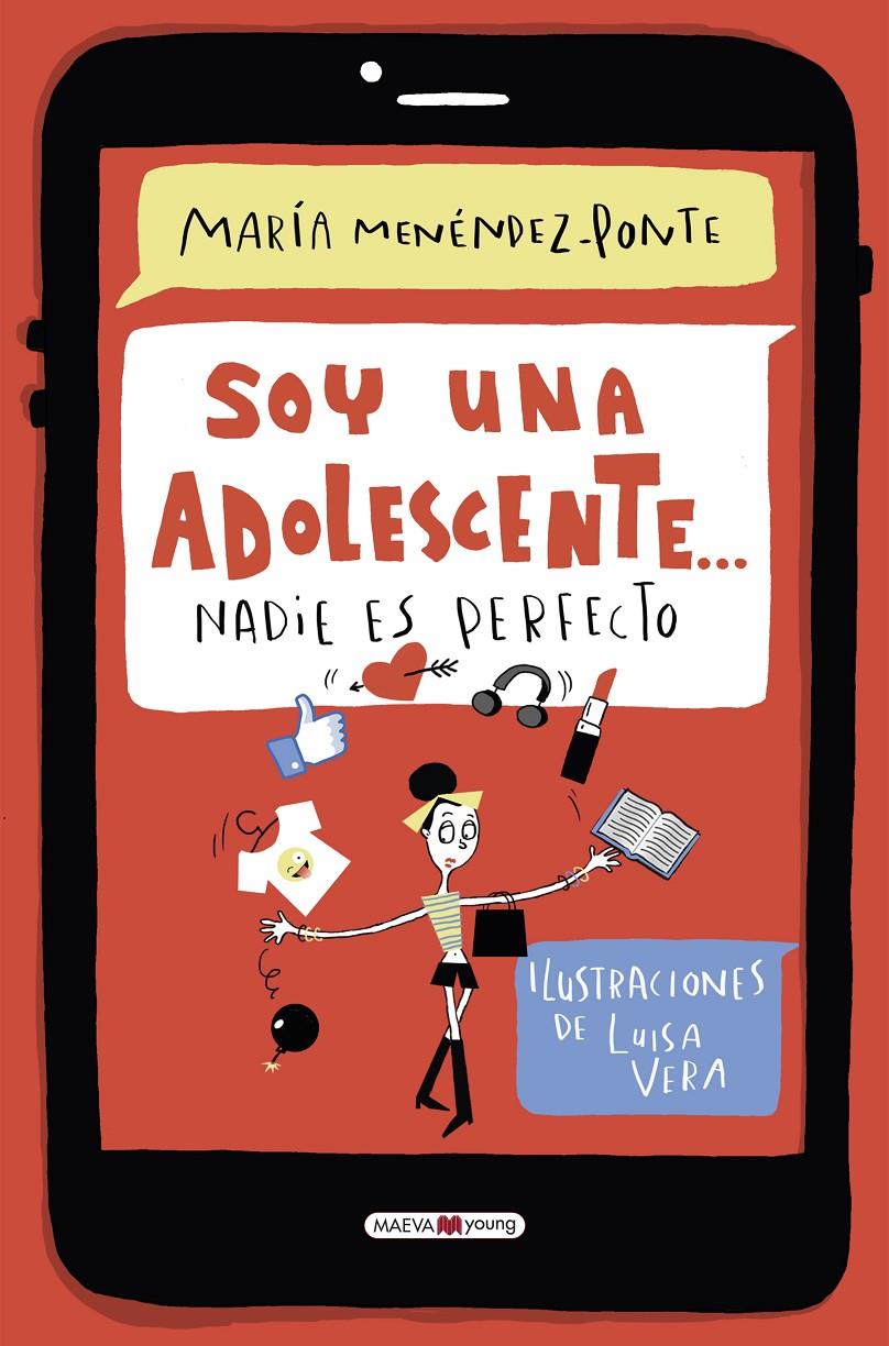 SOY UNA ADOLESCENTE, NADIE ES PERFECTO | MENÉNDEZ-PONTE, MARÍA