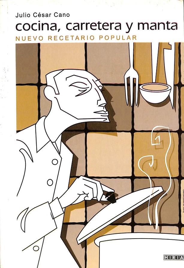 COCINA CARRETERA Y MANTA | 9788495765482 | CANO CASTAÑO, JULIO CÉSAR