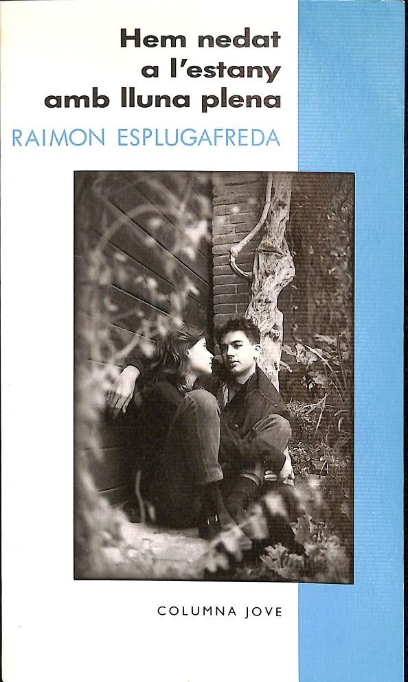 HEM NEDAT A L'ESTANY AMB LLUNA PLENA (CATALÁN) | ESPLUGAFREDA, RAIMON