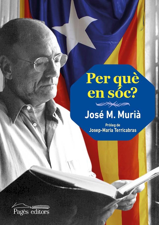 PER QUÈ EN SÓC? (CATALÁN) | 9788499755120 | MURIÀ ROURET, JOSÉ MARÍA