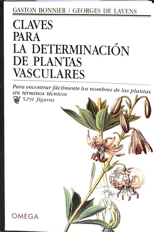CLAVES DETERMINACION PLANTAS VASCULARES | BONNIER, GASTON/LAYNES, GEORGES