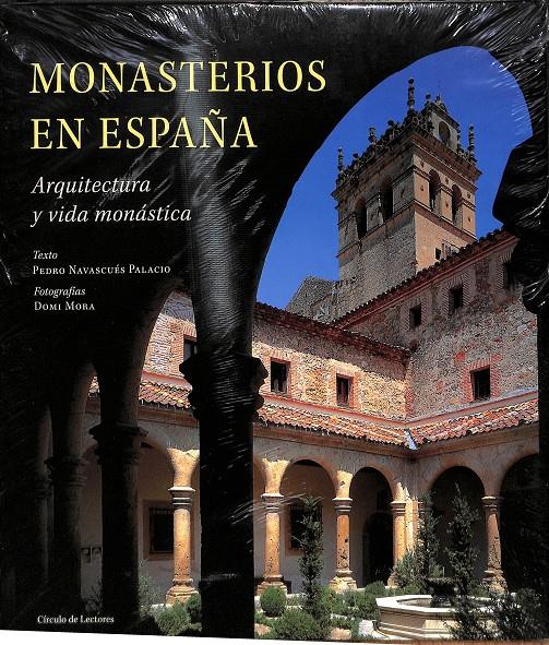 MONASTERIOS EN ESPAÑA - ARQUITECTURA Y VIDA MONÁSTICA / PRECINTADO | 9788467202366 | PEDRO NAVASCUÉS PALACIO