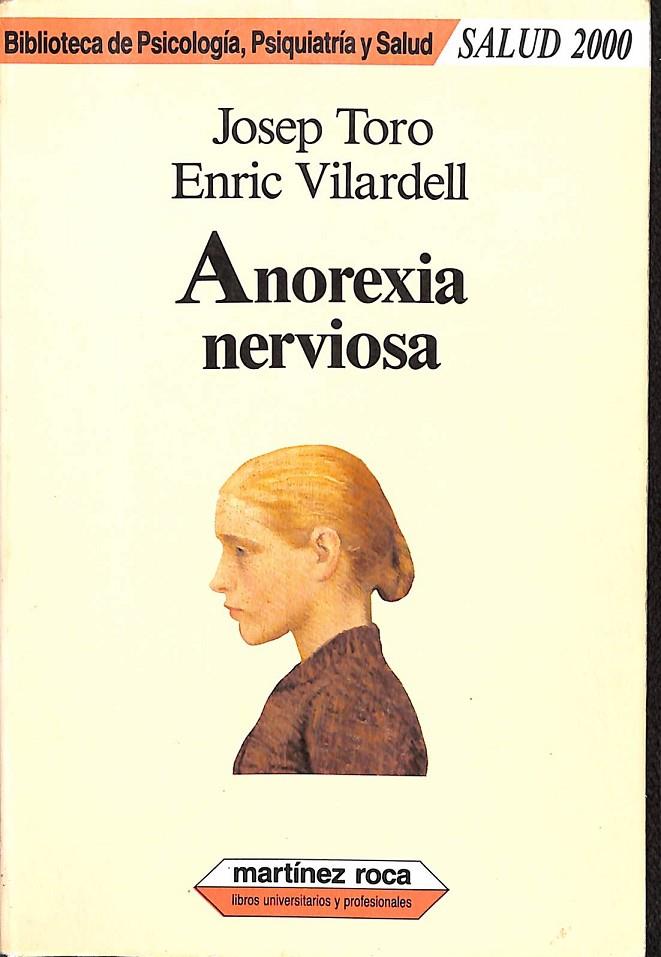 ANOREXIA NERVIOSA | TORO, JOSEP/VILARDELL, ENRIC