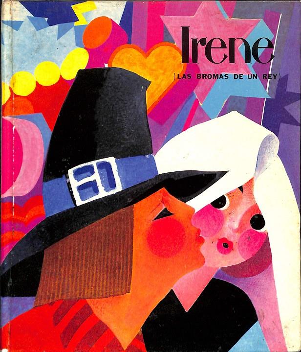 IRENE (LAS BROMAS DE UN REY)