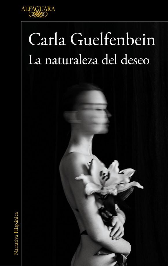 LA NATURALEZA DEL DESEO | GUELFENBEIN, CARLA