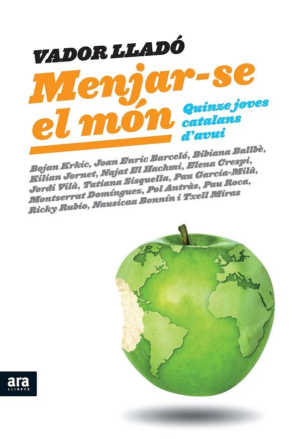 MENJAR-SE EL MÓN - QUINZE JOVES CATALANS D'AVUI (CATALÁN) | LLADÓ TRENS, VADOR