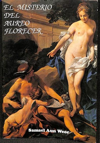 EL MISTERIO DEL AUREO FLORECER | SAMAEL AUN WEOR