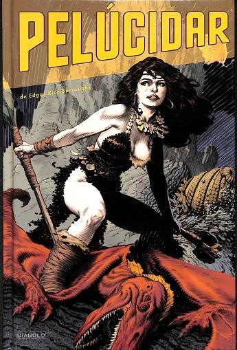 PELUCIDAR  EN EL CENTRO DE LA TIERRA | DENNIS O'NEIL; LEN WEIN
