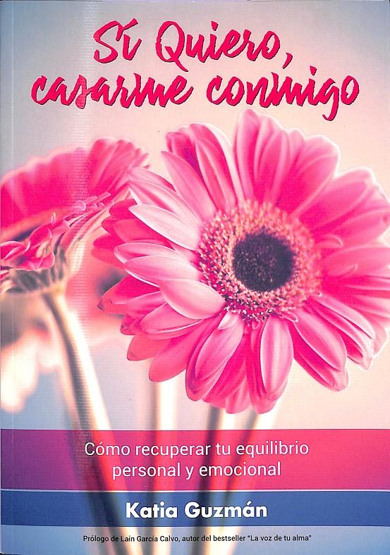SÍ QUIERO CASARME CONMIGO | 9788409004911 | GUZMÁN DAVIU, CATALINA