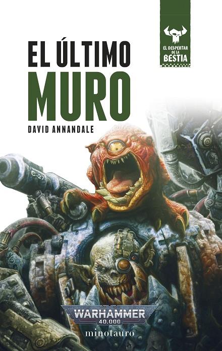 EL DESPERTAR DE LA BESTIA Nº 04 EL ÚLTIMO MURO | ANNANDALE, DAVID