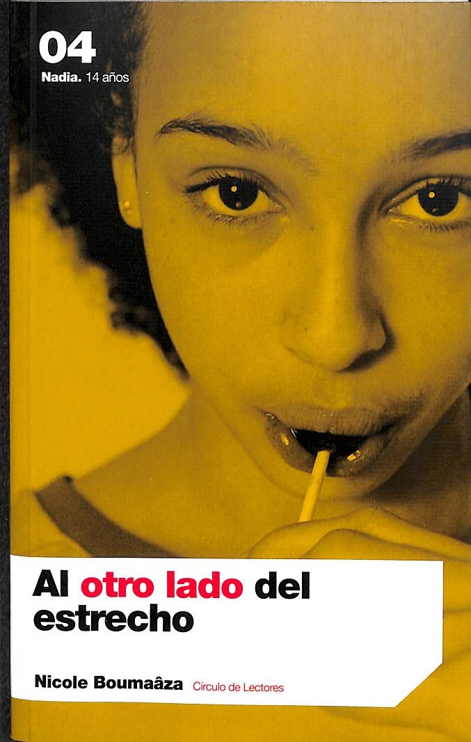 AL OTRO LADO DEL ESTRECHO | 9788467209488 | NOCOLE BOUMAAZA