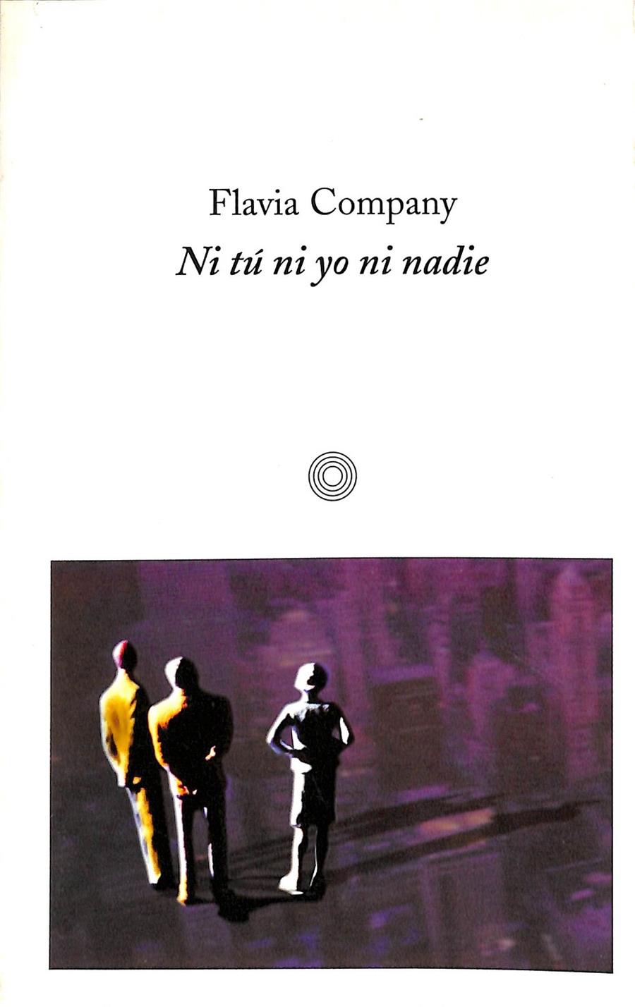 NI TÚ, NI YO, NI NADIE | 9788476695616 | COMPANY FLAVIA