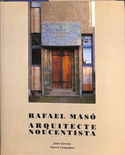 ARQUITECTE NOUCENTISTA (CATALÁN) | RAFAEL MASÓ