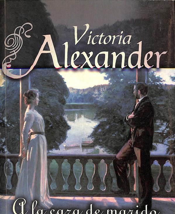 A LA CAZA DE MARIDO | VICTORIA ALEZANDER