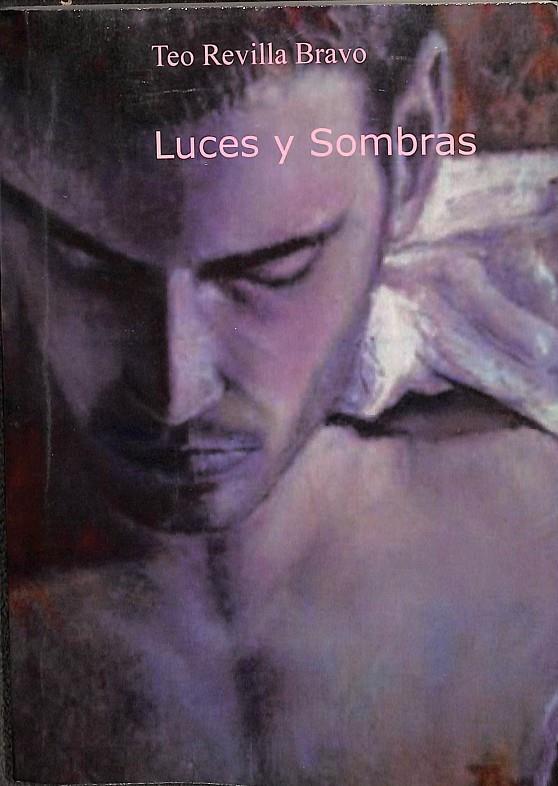 LUCES Y SOMBRAS | TEO REVILLA BRAVO