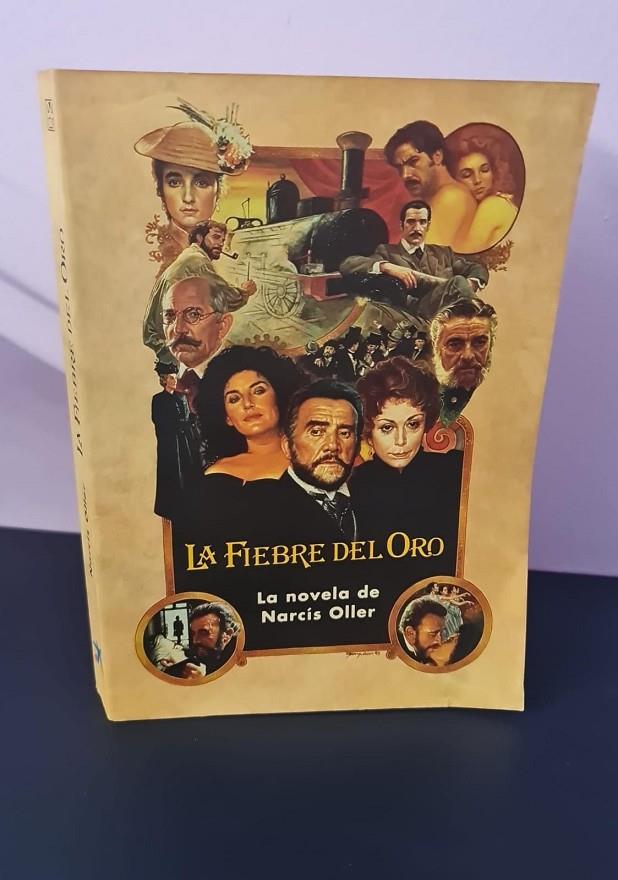 LA FIEBRE DEL ORO (DESCATALOGADO) | NARCIS OLLER