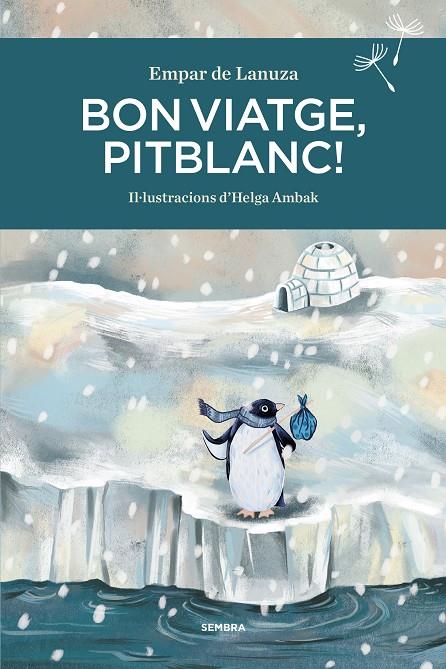 BON VIATGE, PITBLANC! (CATALÁN) | DE LANUZA, EMPAR
