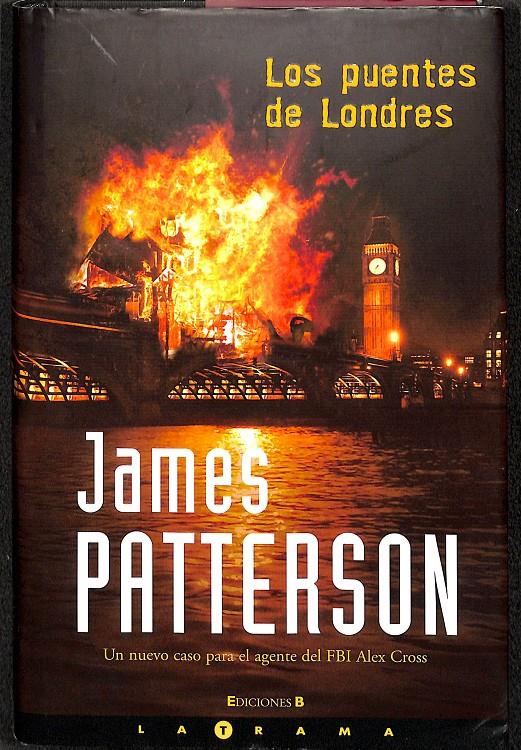 LOS PUENTES DE LONDRES (UN NUEVO CASO PARA EL AGENTE DEL FBI ALEX CROSS) | 9788466629379 | PATTERSON, JAMES