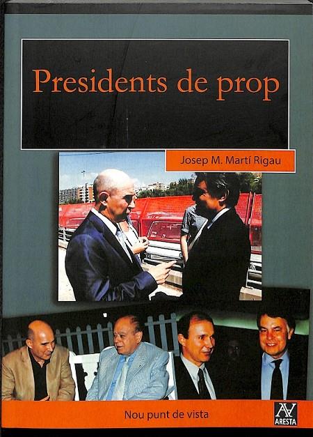 PRESIDENTS DE PROP (CATALÁN) | 9788494145650 | MARTI RIGAU, JOSEP M.