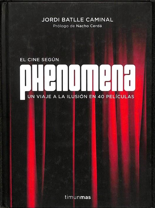 EL CINE SEGÚN PHENOMENA | JORDI BATLLE CAMINAL