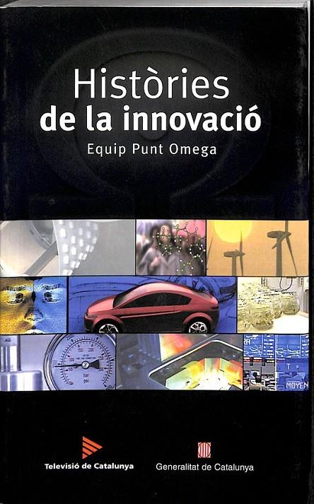 HISTÒRIES DE LA INNOVACIÓ (CATALÁN) | 9788484376316 | EQUIP PUNT OMEGA