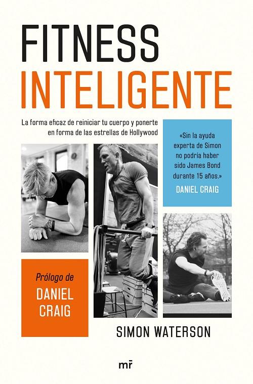 FITNESS INTELIGENTE LA FORMA EFICAZ DE REINICIAR TU CUERPO Y PONERTE EN FORMA DE LAS ESTRELLAS DE HOLLYWOOD | WATERSON, SIMON
