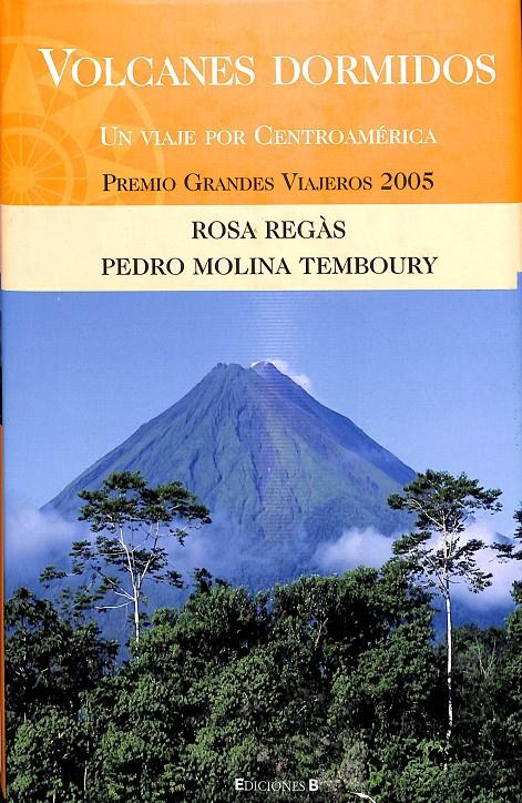 VOLCANES DORMIDOS - UN RECORRIDO POR CENTROAMERICA | 9788466620604 | REGAS / MOLINA TEMBOURY