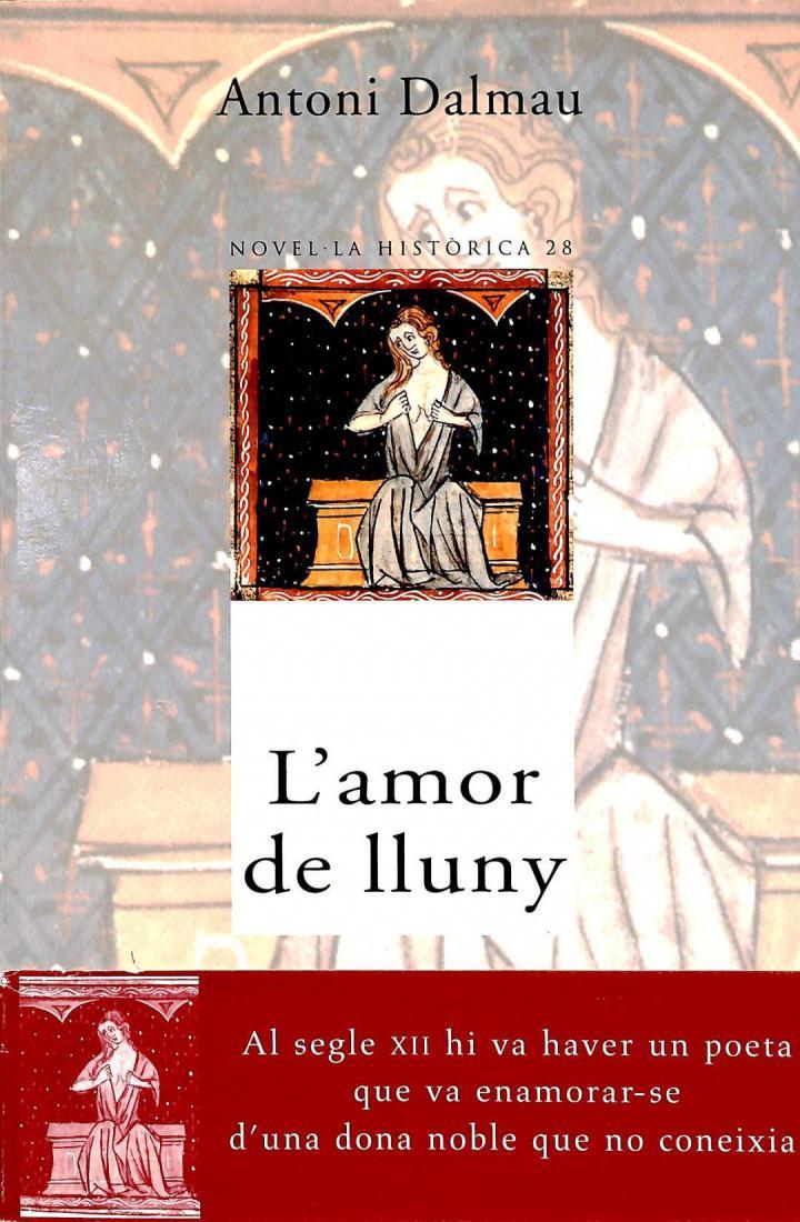 L'AMOR DE LLUNY (CATALÁN) | 9788466400206 | ANTONI DALMAU I RIBALTA