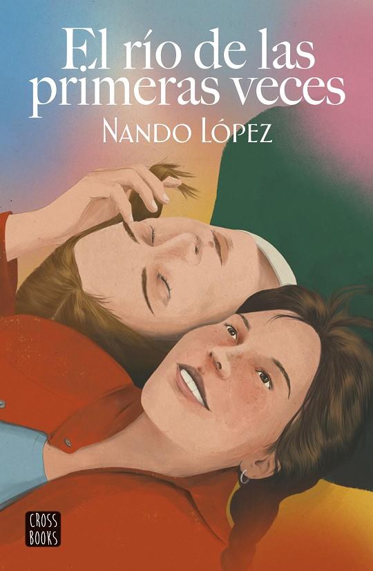EL RÍO DE LAS PRIMERAS VECES | LÓPEZ, NANDO
