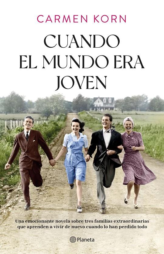CUANDO EL MUNDO ERA JOVEN | KORN, CARMEN