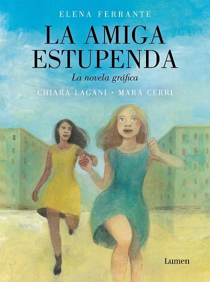 LA AMIGA ESTUPENDA. LA NOVELA GRÁFICA | CERRI, MARA/LAGANI, CHIARA
