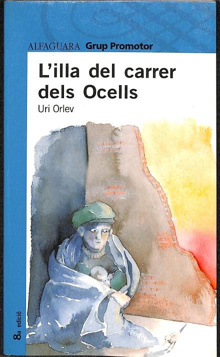 L'ILLA DEL CARRER DELS OCELLS (CATALÁN) | URI ORLEV