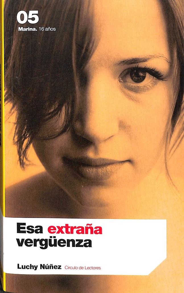 ESA EXTRAÑA VERGUENZA | 9788467209501 | LUCHY NUÑEZ