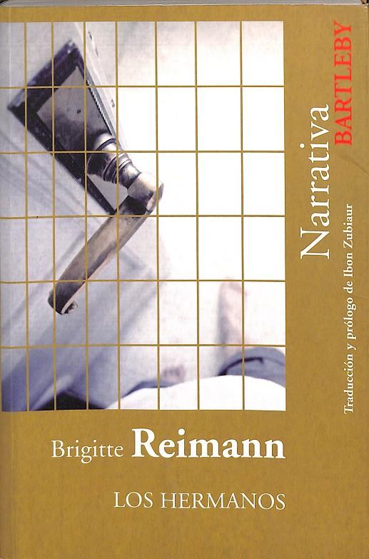 LOS HERMANOS  | BRIGITTE REIMANN