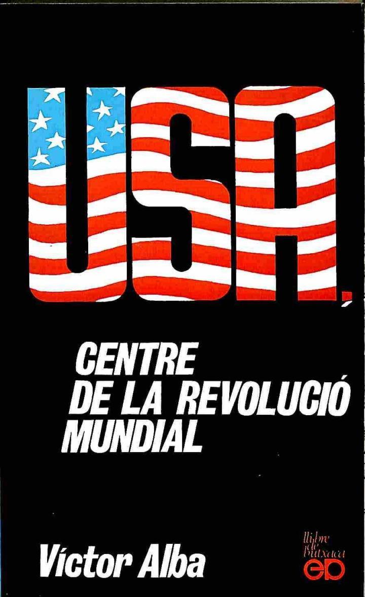 USA CENTRE DE LA REVOLUCIÓ MUNDIAL (CATALÁN). | 9788473070409 | VICTOR ALBA