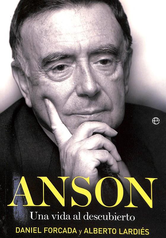 ANSON UNA VIDA AL DESCUBIERTO | 9788497349307 | ALBERTO LARDIÉS GALARRETA