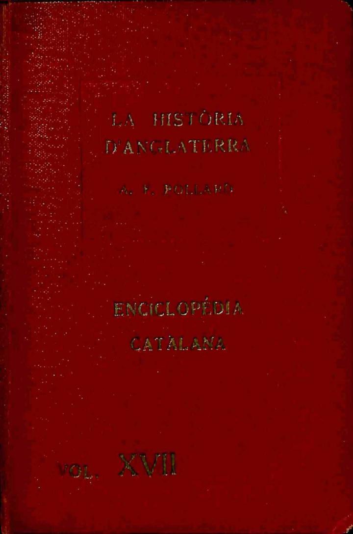 LA HISTÒRIA D'ANGLATERRA ENCICLOPEDIA CATALANA VOL XVII (CATALÁN) | A. F. POLLARD