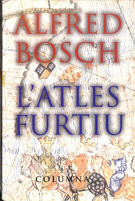 L'ATLES FURTIU  (CATALÁN) | 9788483004715 | BOSCH, ALFRED
