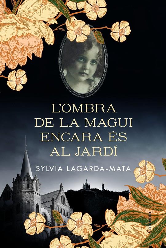 L'OMBRA DE LA MAGUI ENCARA ÉS AL JARDÍ (CATALÁN) | 9788466426008 | LAGARDA MATA, SYLVIA