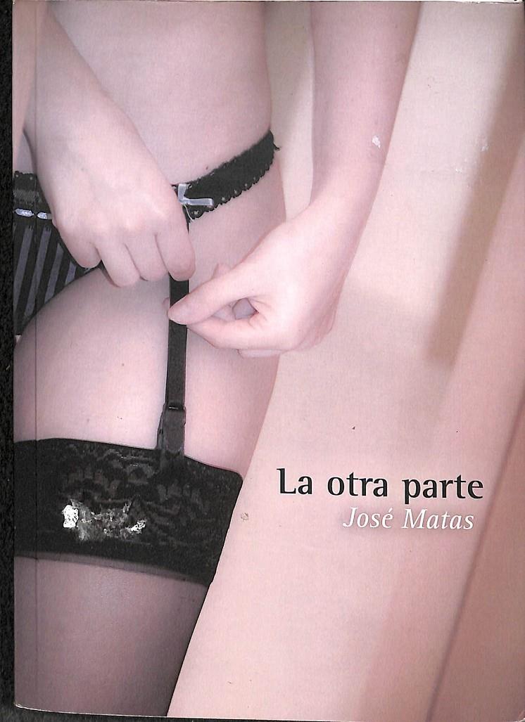 LA OTRA PARTE | 9788416513444 | JOSÉ MATAS  CRESPO