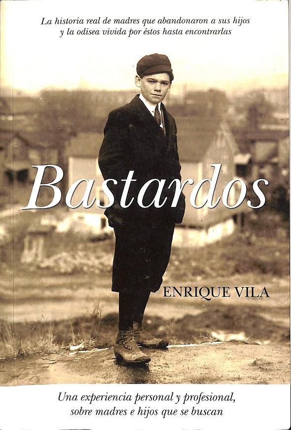 BASTARDOS | 9788496632639 | VILA TORRES, ENRIQUE JESÚS