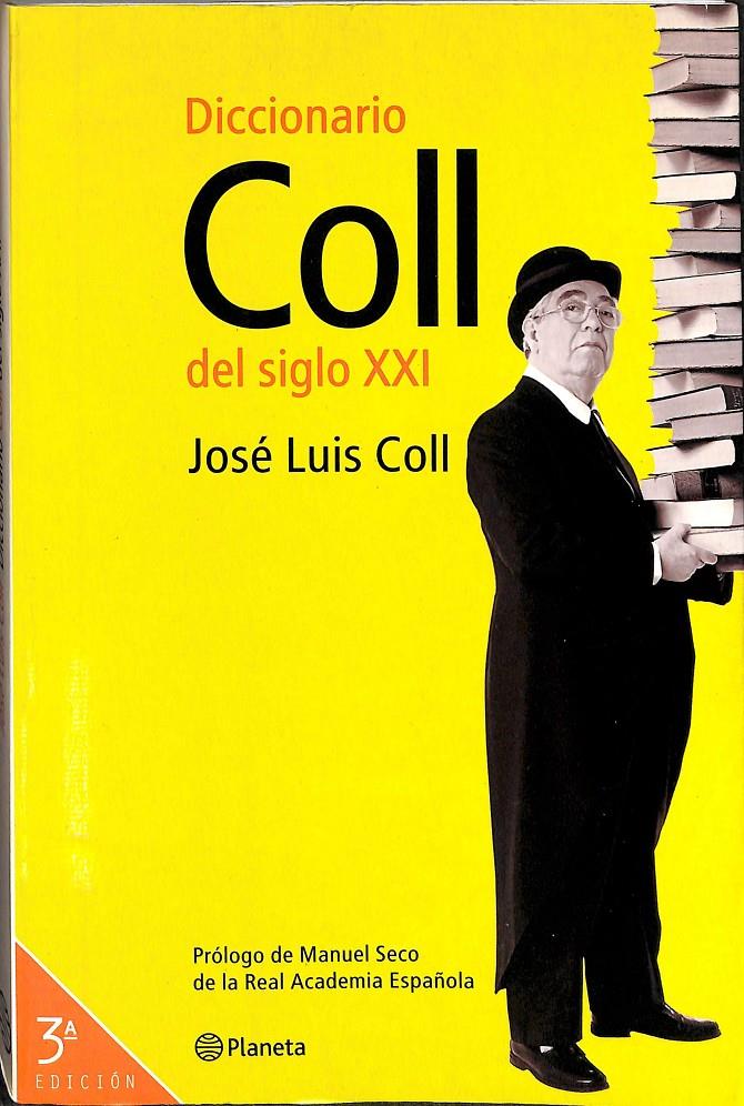 DICCIONARIO COLL DEL SIGLO XXI | 9788408035404 | COLL, JOSÉ LUIS