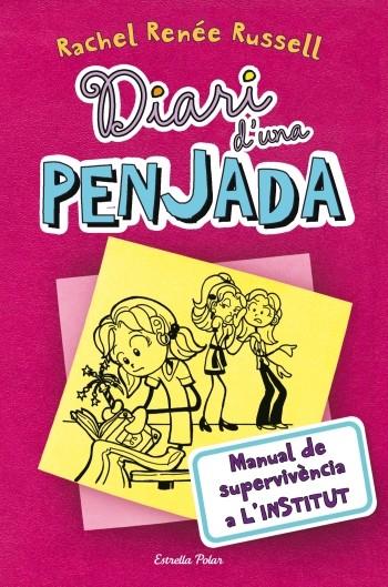 DIARI D´UNA PENJADA 1 MANUAL DE SUPERVIVÈNCIA A L´INSTITUT | 9788499322551 | RUSSELL, RACHEL RENÉE